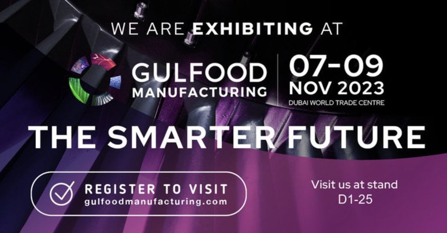 ULMA Packaging präsentiert seine neuesten Verpackungslösungen für die Lebensmittelindustrie auf der Gulfood Manufacturing 2023